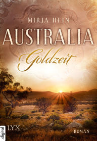 Title: Australia - Goldzeit, Author: Mirja Hein