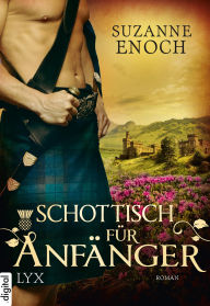 Title: Schottisch für Anfänger, Author: Suzanne Enoch