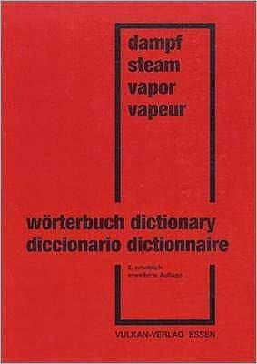 Dictionary of Steam Generator Engineering: German-English/ Englisch-Deutsch / Edition 2