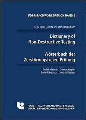 Dictionary of Non-Destructive Testing: English-German / German-English