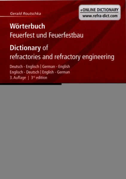 Dictionary of Refractories and Refractory Engineering: Englisch-Deutsch/English-German