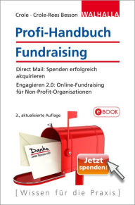 Title: Profi-Handbuch Fundraising: Direct Mail: Spenden erfolgreich akquirieren; Engagieren 2.0: Online-Fundraising für Non-Profit-Organisationen, Author: Barbara Crole