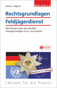 Title: Rechtsgrundlagen Feldjägerdienst: Mit Erläuterungen des UZwGBw; Einsatzgrundlagen im In- und Ausland, Author: Johannes Heinen