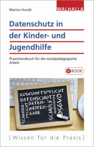 Title: Datenschutz in der Kinder- und Jugendhilfe: Praxishandbuch für die sozialpädagogische Arbeit, Author: Marion Hundt