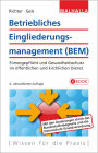 Betriebliches Eingliederungsmanagement (BEM): Fürsorgepflicht und Gesundheitsschutz im öffentlichen und kirchlichen Dienst