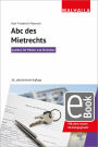 ABC des Mietrechts: Lexikon für Mieter und Vermieter