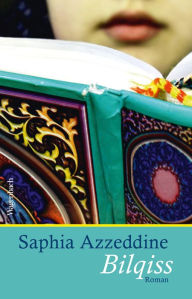Title: Bilqiss, Author: Saphia Azzeddine
