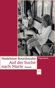 Title: Auf der Suche nach Marie, Author: Madeleine Bourdouxhe