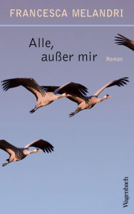 Title: Alle, außer mir, Author: Francesca Melandri