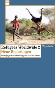 Title: Refugees Worldwide 2: Neue Reportagen, Author: Eva Philippi