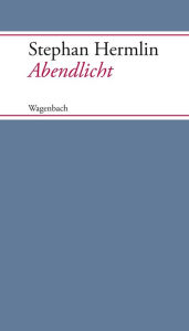 Title: Abendlicht, Author: Stephan Hermlin