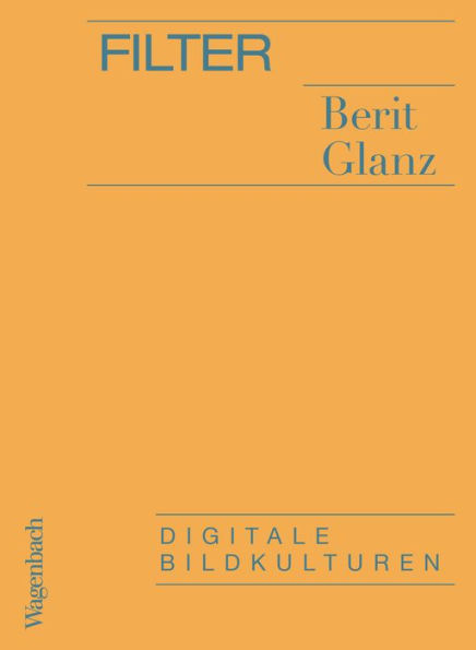 Filter: Digitale Bildkulturen