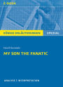 My Son the Fanatic von Hanif Kureishi.: Textanalyse und Interpretation mit ausführlicher Inhaltsangabe