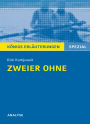 Zweier ohne von Dirk Kurbjuweit - Textanalyse und Interpretation: mit ausführlicher Inhaltsangabe und Aufgaben mit Lösungen