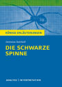 Die schwarze Spinne. Königs Erläuterungen.: Textanalyse und Interpretation mit ausführlicher Inhaltsangabe und Abituraufgaben mit Lösungen