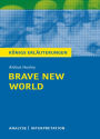 Brave New World - Schöne neue Welt. Königs Erläuterungen.: Textanalyse und Interpretation mit ausführlicher Inhaltsangabe und Abituraufgaben mit Lösungen