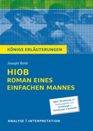 Title: Hiob von Joseph Roth: Textanalyse und Interpretation mit ausführlicher Inhaltsangabe und Abituraufgaben mit Lösungen, Author: Joseph Roth