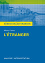 L'Étranger - Der Fremde. Königs Erläuterungen.: Textanalyse und Interpretation mit ausführlicher Inhaltsangabe und Abituraufgaben mit Lösungen