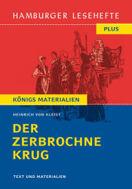 Title: Der zerbrochne Krug (Textausgabe): Hamburger Lesehefte Plus Königs Materialien, Author: Heinrich von Kleist