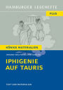 Iphigenie auf Tauris von Johann Wolfgang von Goethe (Textausgabe): Hamburger Lesehefte Plus Königs Materialien