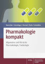 Pharmakologie kompakt: Allgemeine und Klinische Pharmakologie, Toxikologie