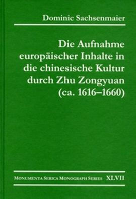 Die Aufnahme europäischer Inhalte in die chinesische Kultur durch Zhu Zongyuan (ca. 1616-1660)