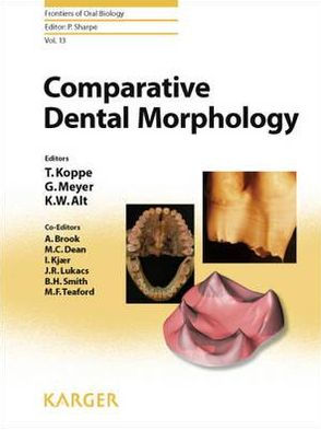 Comparative Dental Morphology: 14th International Symposium on Dental Morphology, Greifswald, August 2008: Selected Papers