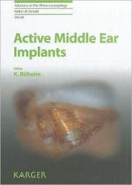 Title: Active Middle Ear Implants, Author: K. Boeheim