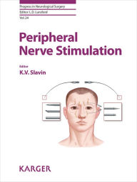 Title: Peripheral Nerve Stimulation: Progress in Neurological Surgery 24, Author: K.V. Slavin