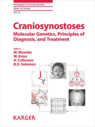 Title: Craniosynostoses: Molecular Genetics, Principles of Diagnosis, and Treatment., Author: Schmid