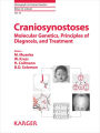 Craniosynostoses: Molecular Genetics, Principles of Diagnosis, and Treatment.