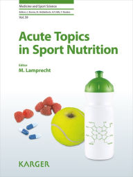 Title: Acute Topics in Sport Nutrition, Author: M. Lamprecht