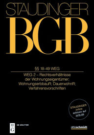 Title: §§ 18-49 WEG: (WEG 2 - Verwaltung; WohnungserbbauR; DauerwohnR; VerfahrensR; Ergänzende Bestimmungen), Author: Arnold Lehmann-Richter