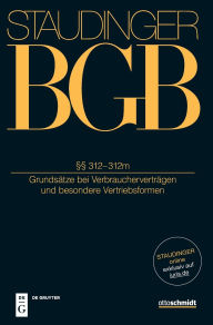 Title: 312, 312a-m: (Grunds tze bei Verbrauchervertr gen und besondere Vertriebsformen), Author: Gregor Th sing LL.M.