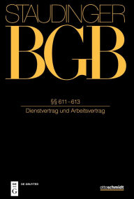 Title: Ã¯Â¿Â½Ã¯Â¿Â½ 611-613: (Dienstvertrag Und Arbeitsvertrag), Author: Philipp S Fischinger