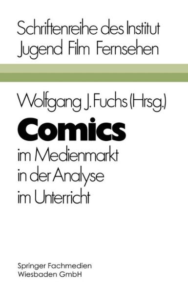 Comics: im Medienmarkt, in der Analyse, im Unterricht