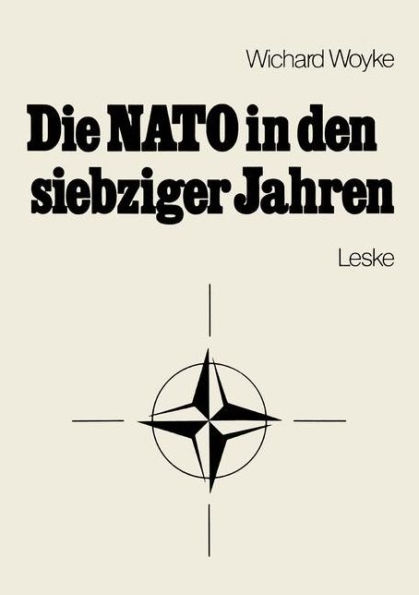 Die NATO in den siebziger Jahren: Eine Bestandsaufnahme