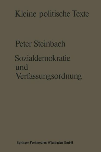 Sozialdemokratie und Verfassungsverständnis: Zur Ausbildung einer liberaldemokratischen Verfassungskonzeption in der Sozialdemokratie seit der Mitte des 19. Jahrhunderts