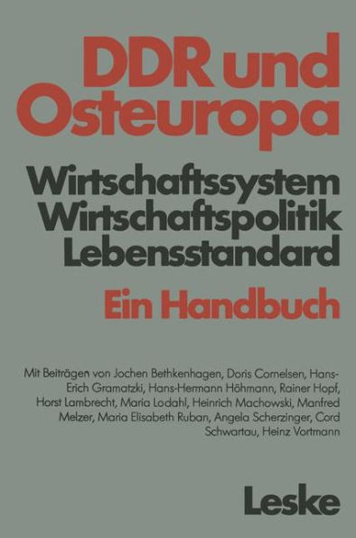 DDR und Osteuropa: Wirtschaftssystem, Wirtschaftspolitik, Lebensstandard. Ein Handbuch