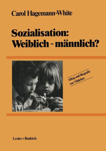 Sozialisation: Weiblich - männlich?