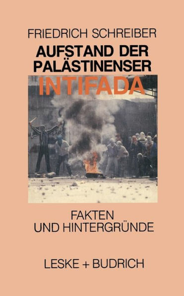 Aufstand der Palästinenser Die Intifada