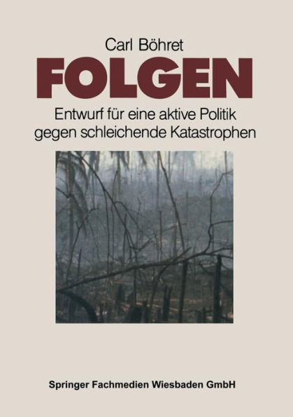 Folgen: Entwurf fï¿½r eine aktive Politik gegen schleichende Katastrophen