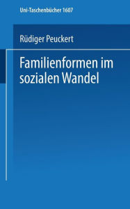 Title: Familienformen im sozialen Wandel, Author: Rüdiger Peuckert