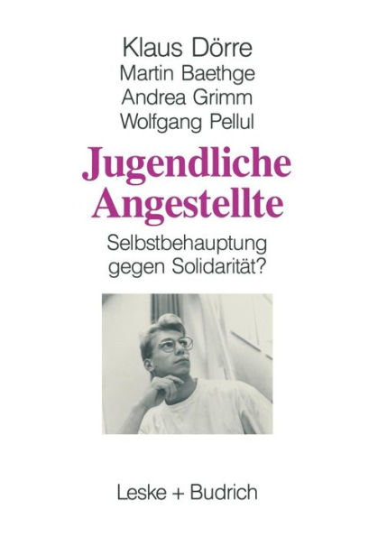 Jugendliche Angestellte: Selbstbehauptung gegen Solidarität?