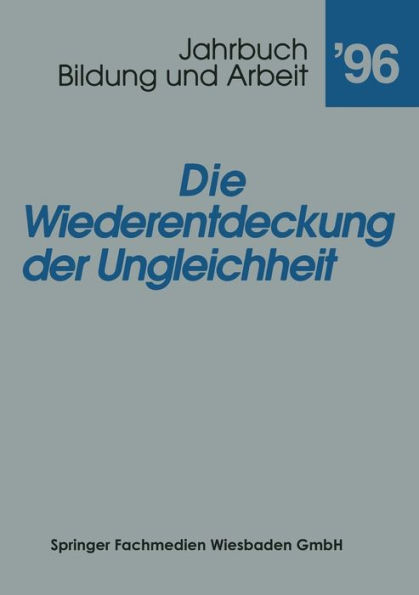 Die Wiederentdeckung der Ungleichheit: Aktuelle Tendenzen in Bildung für Arbeit