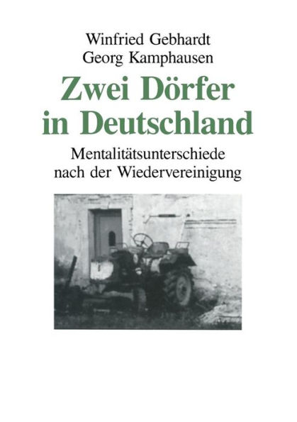 Zwei Dörfer in Deutschland: Mentalitätsunterschiede nach der Wiedervereinigung