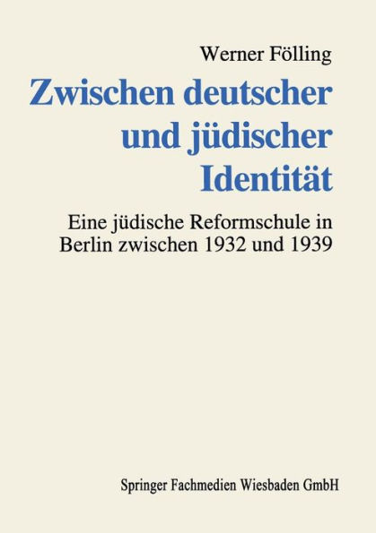 Zwischen deutscher und jüdischer Identität: Deutsch-jüdische Familien und die Erziehung ihrer Kinder an einer jüdischen Reformschule im "Dritten Reich"