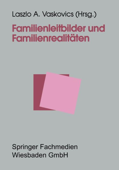 Familienleitbilder und Familienrealitï¿½ten