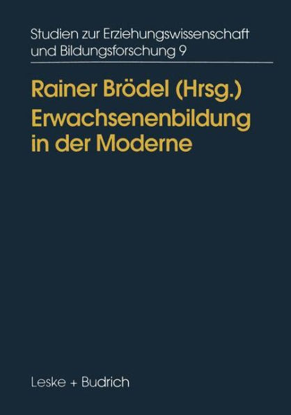 Erwachsenenbildung in der Moderne: Diagnosen, Ansätze, Konsequenzen