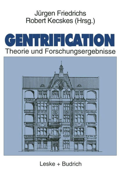 Gentrification: Theorie und Forschungsergebnisse